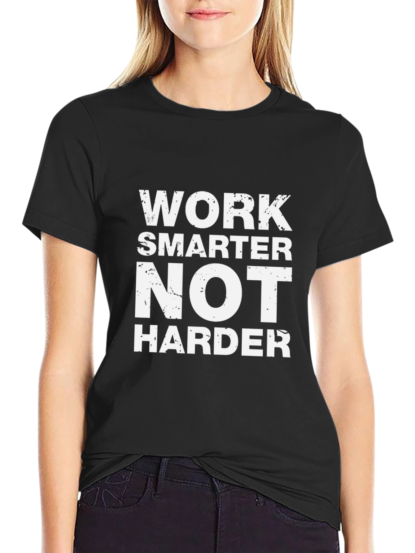Work Smarter Not Harder Graphic T-Shirt
