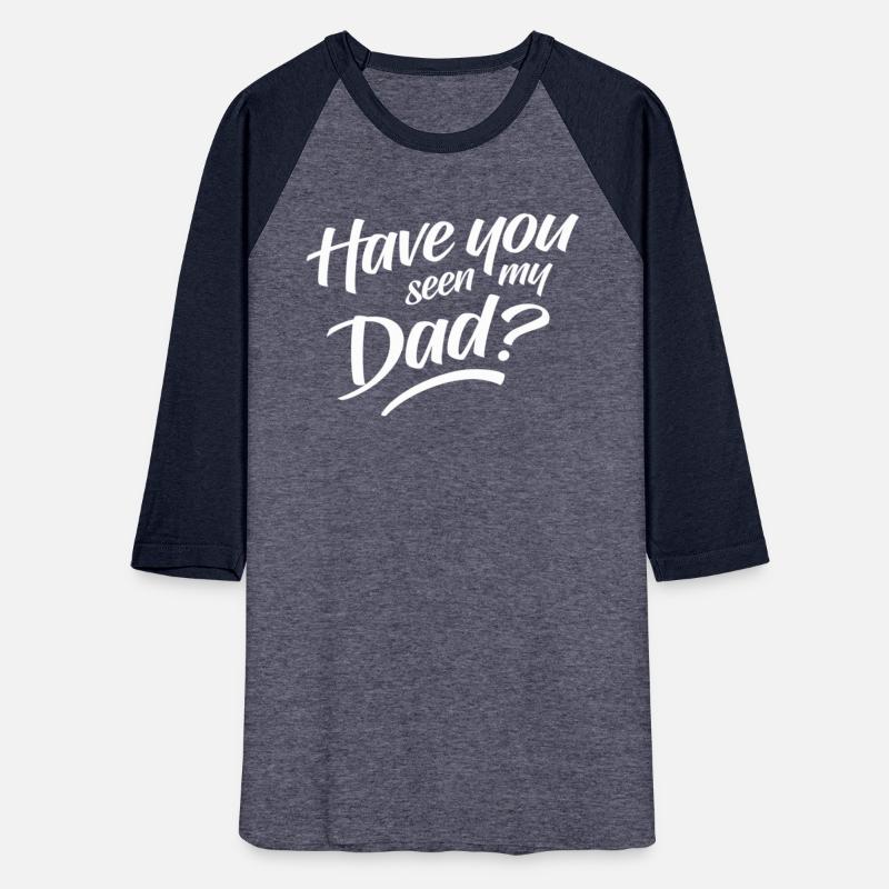 Have You Seen My Dad