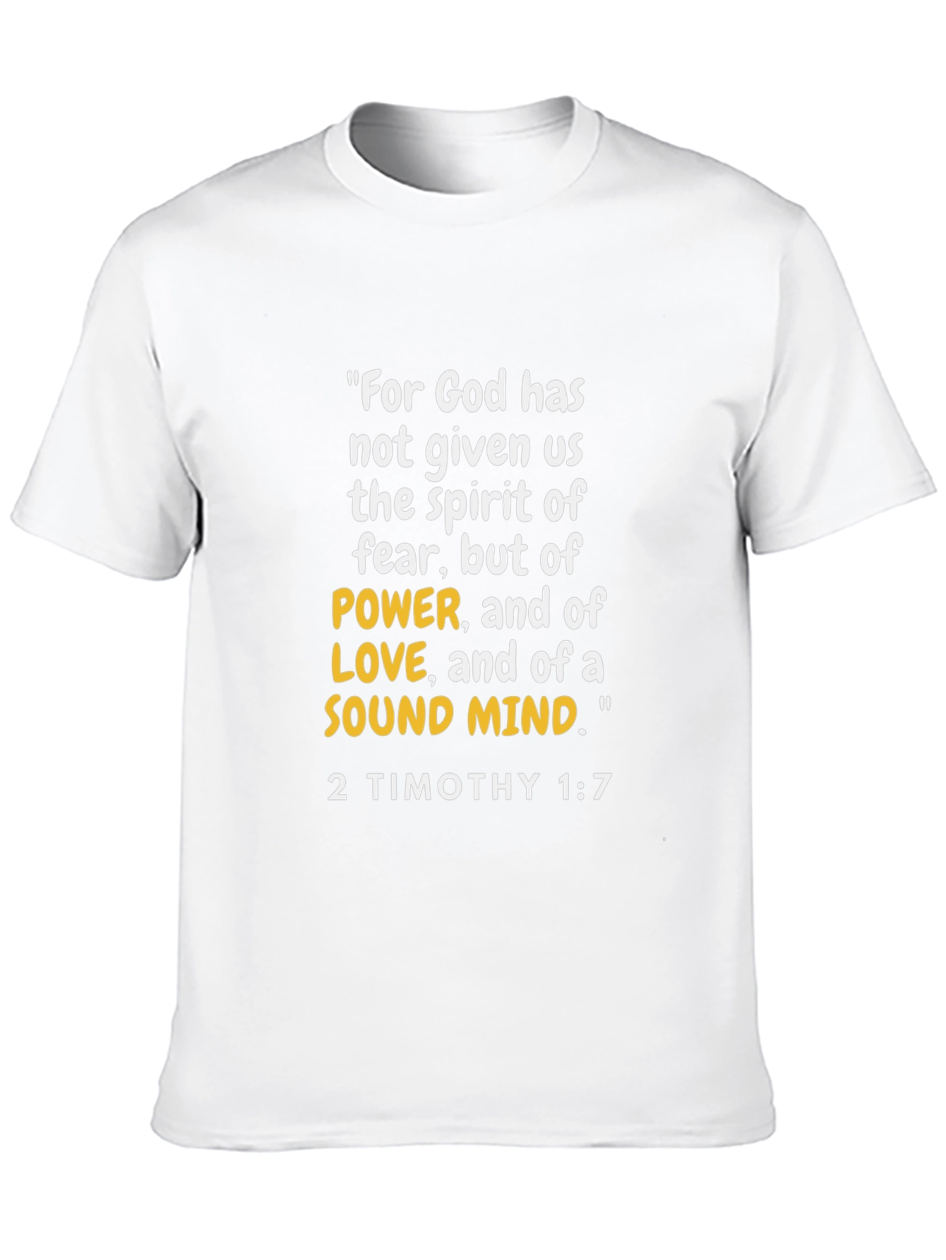 2 Timothy 1:7 Bible Verse T-Shirt