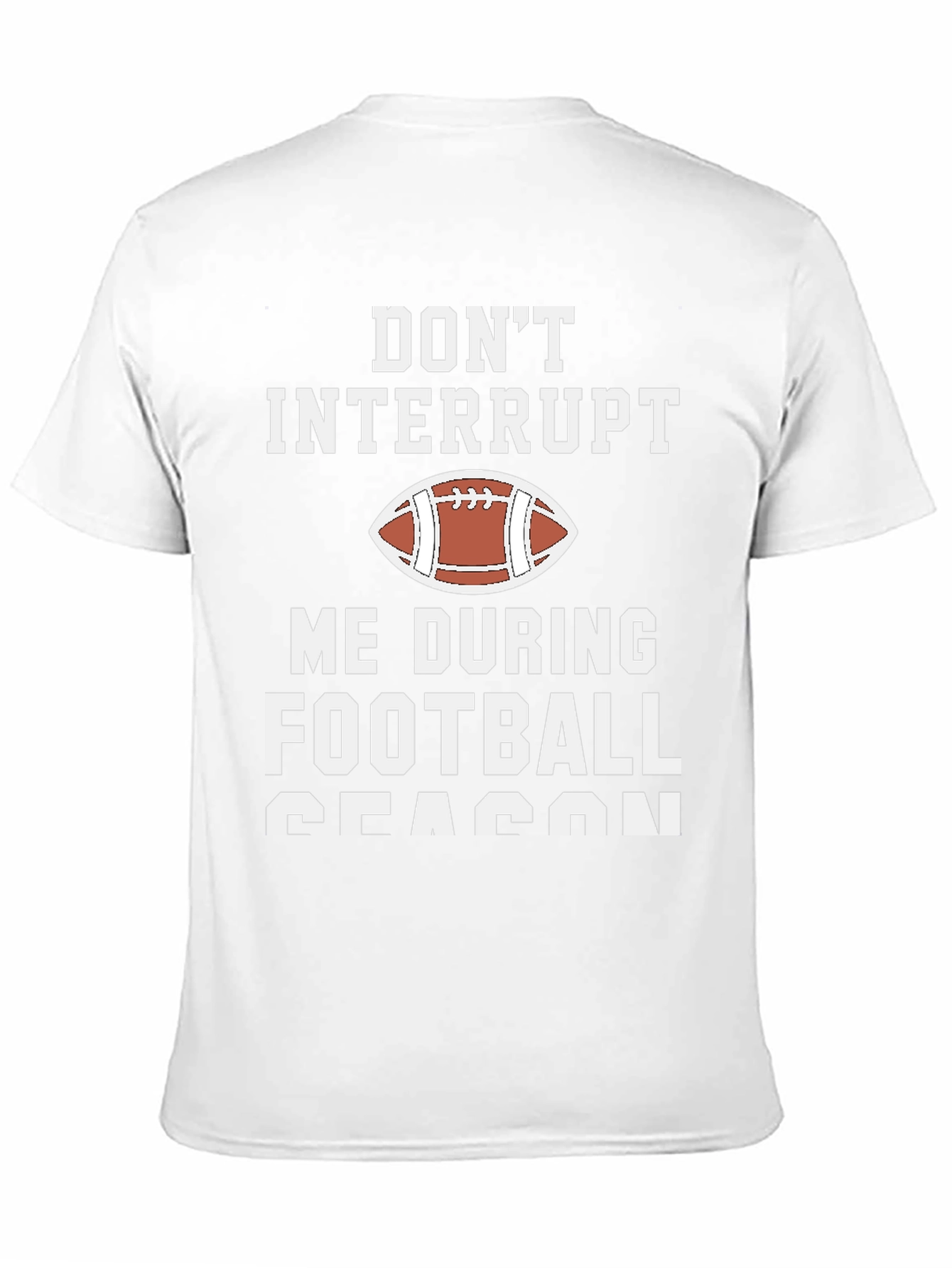 Dont Interrupt Football Season Graphic T-Shirt