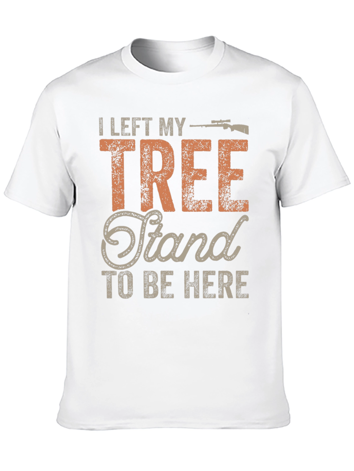 Hunting T-Shirt: I Left My Tree Stand