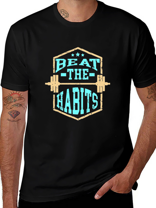 Beat The Habits Fitness T-Shirt
