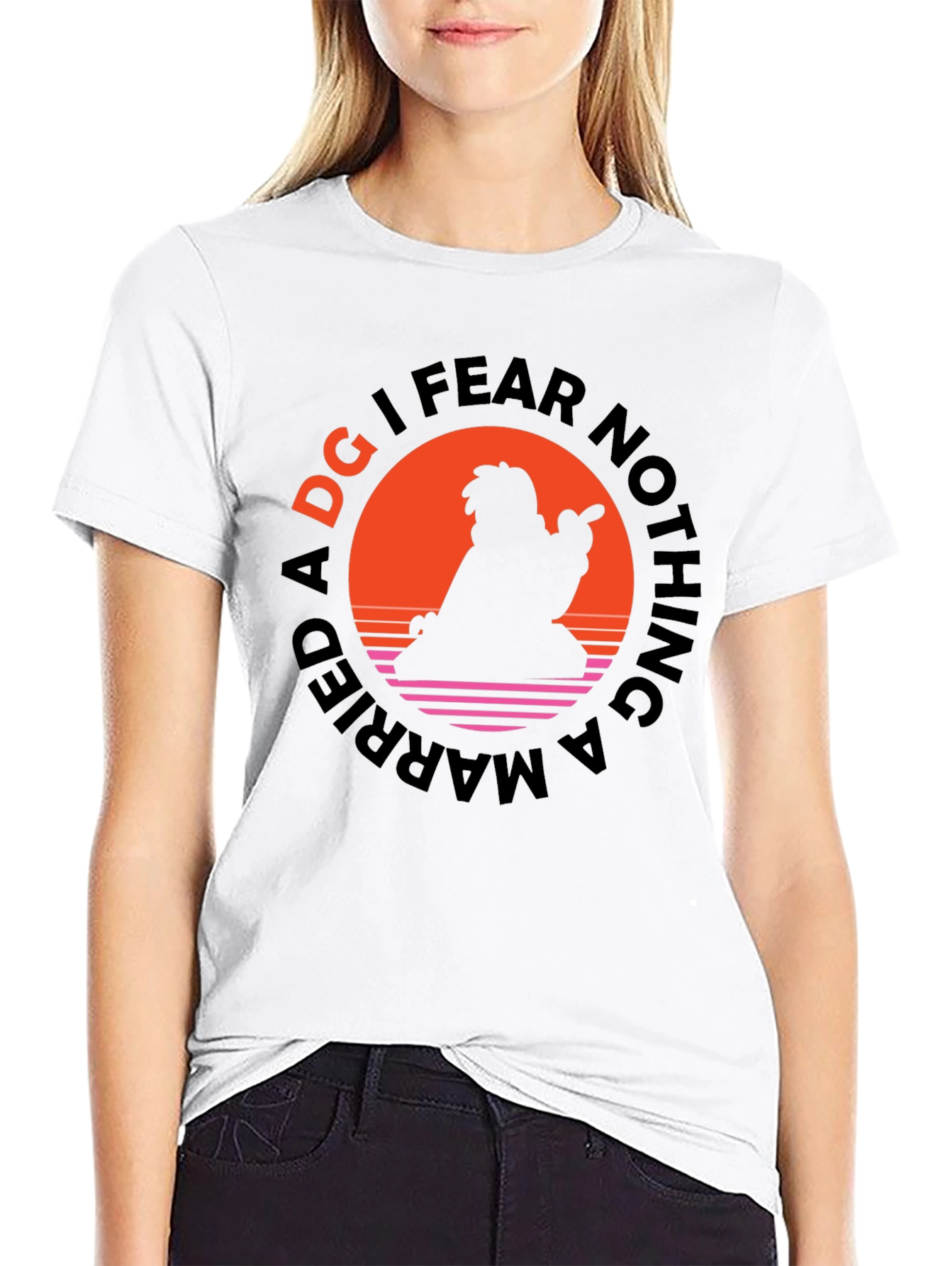 Married A DG I Fear Nothing Black T-Shirt