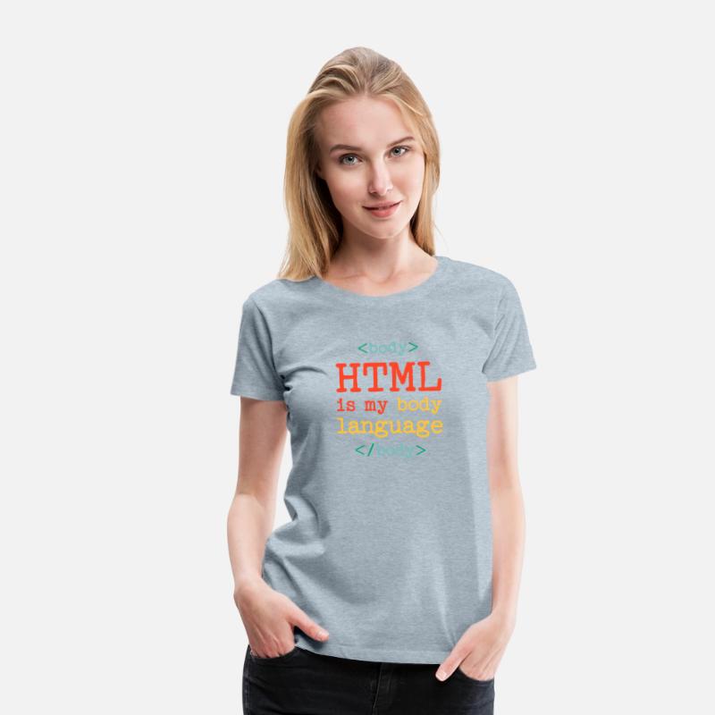 HTML IS MY BODY LANGUAGE IT Funny Gift