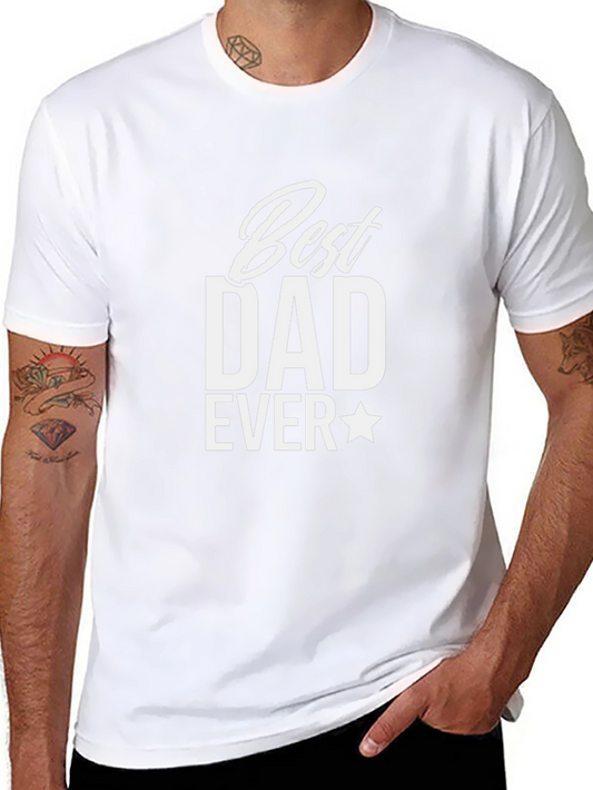 Best Dad Ever T-Shirt - Fathers Day Gift