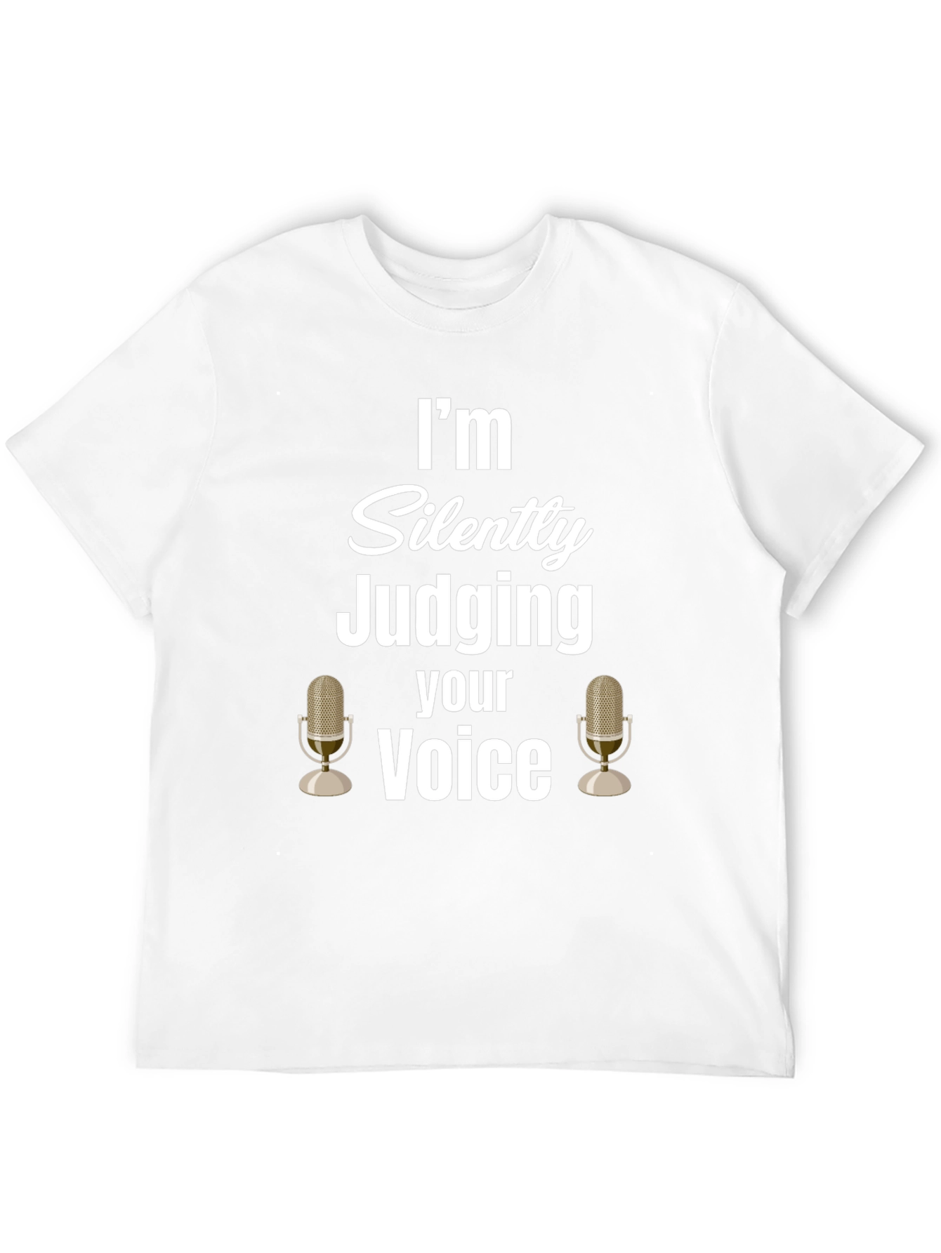 Silently Judging Your Voice Graphic Tee