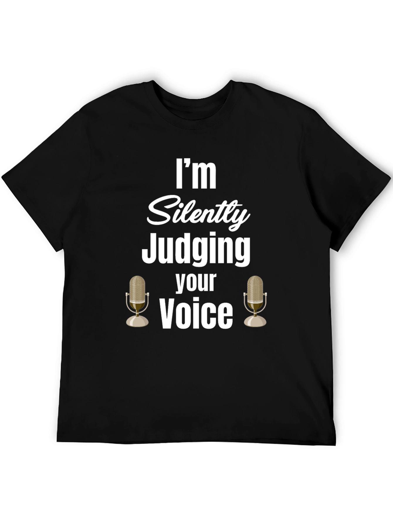 Silently Judging Your Voice Graphic Tee