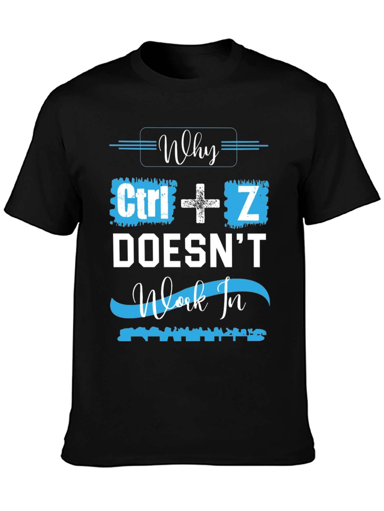Ctrl+Z T-Shirt - Programmer Humor Tee