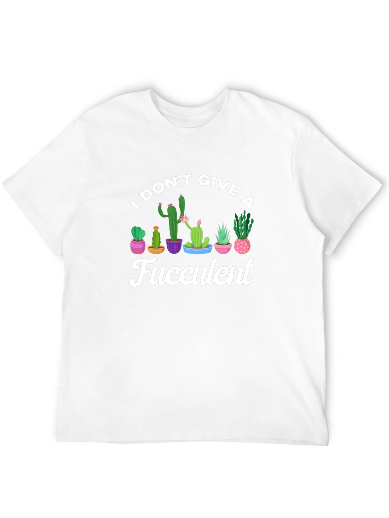 I Dont Give A Fucculent Black T-Shirt
