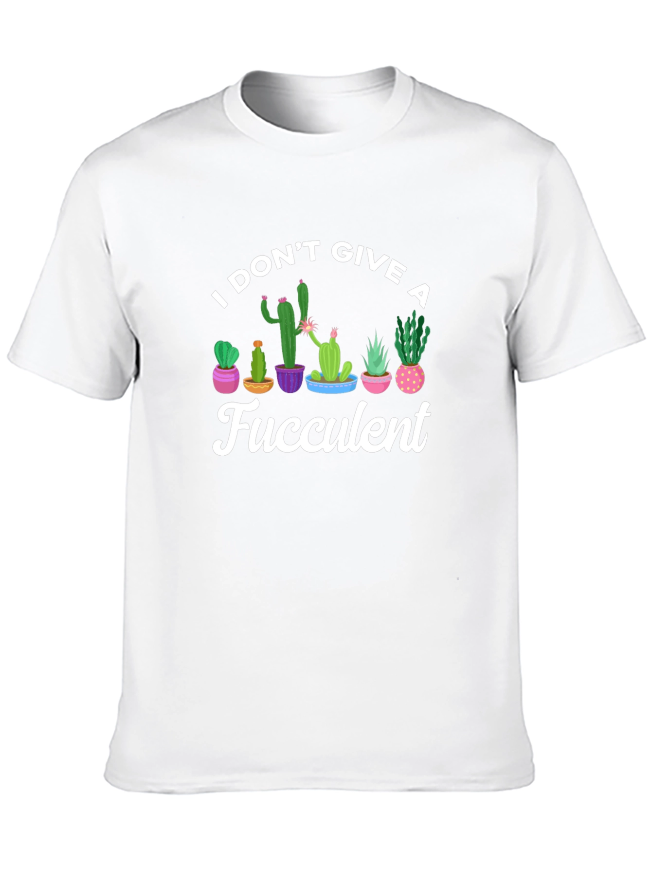 I Dont Give A Fucculent Black T-Shirt