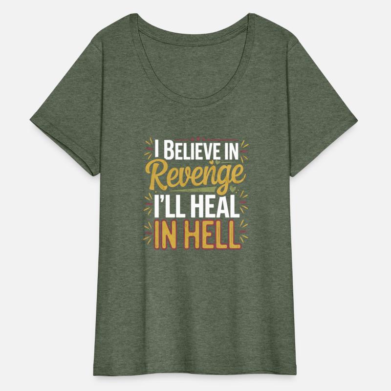 I Believe In Revenge I'll Heal In Hell 11