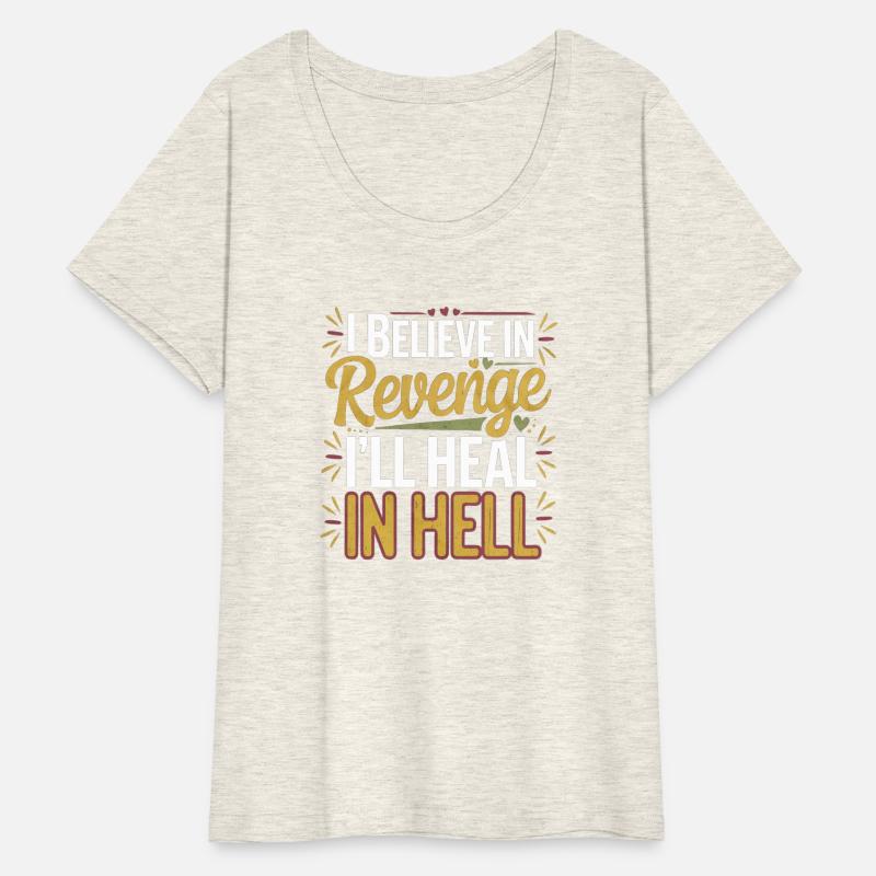 I Believe In Revenge I'll Heal In Hell 11