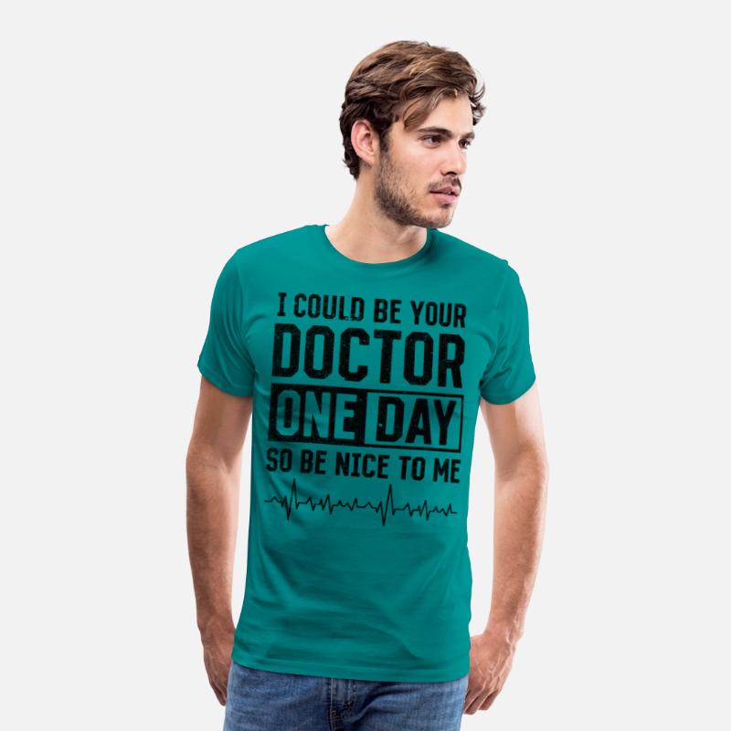 I Could Be Your Doctor One Day - Funny Doctor
