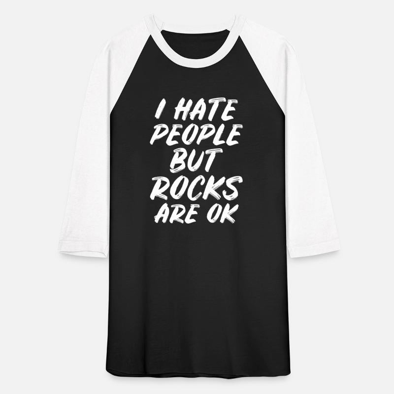 I hate people but rocks are ok Black humor