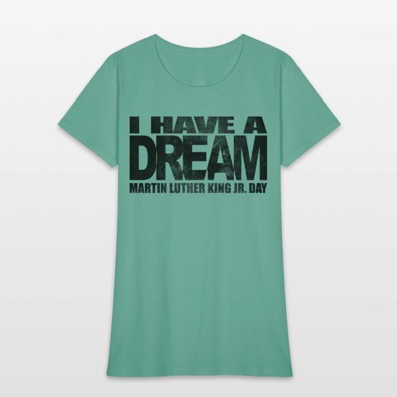 I have a dream - Martin Luther King Jr. Day