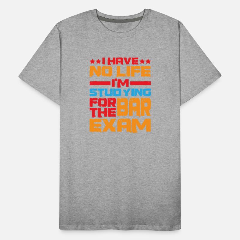 I Have No Life I'm Studying For The Bar Exam