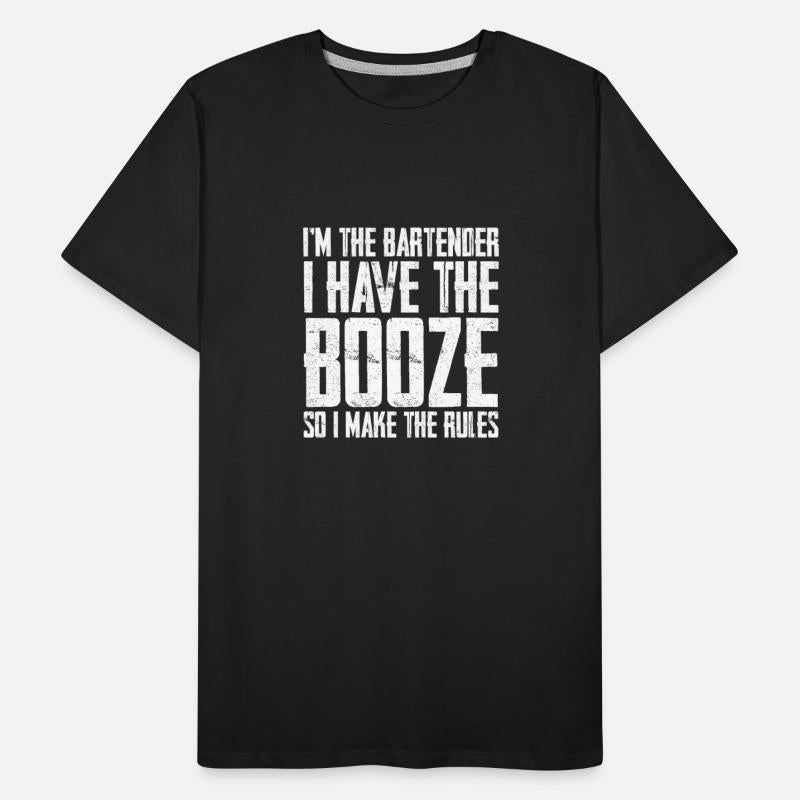 I Have The Booze So I Make The Rules 3