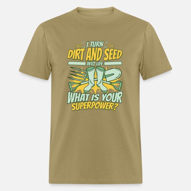 I Turn Dirt And Seed Into Life Gardener Ideas