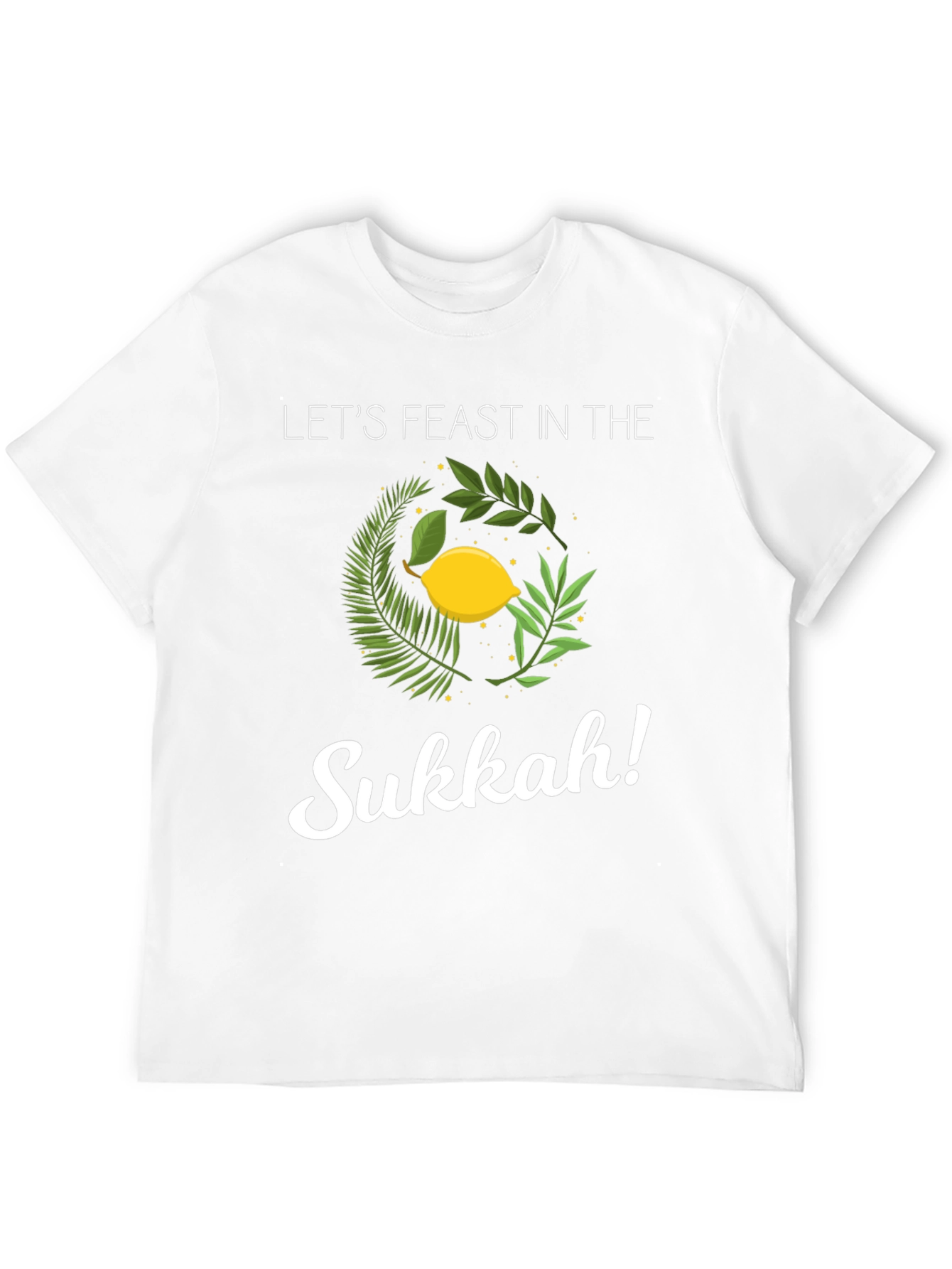 Lets Feast in the Sukkah T-Shirt - Holiday Apparel