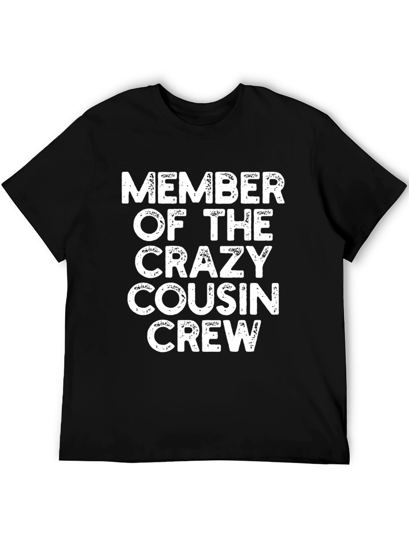 Crazy Cousin Crew T-Shirt