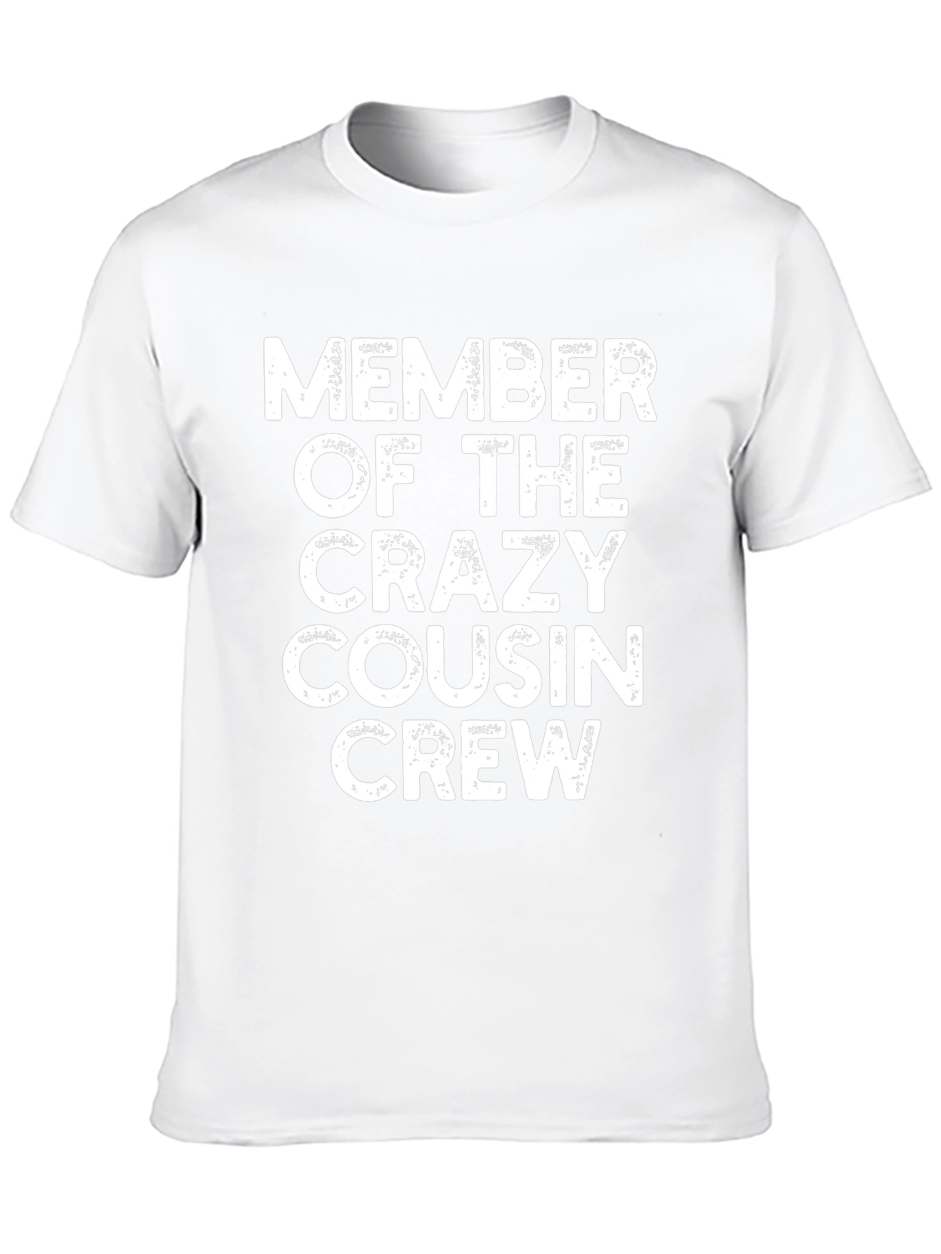 Crazy Cousin Crew T-Shirt