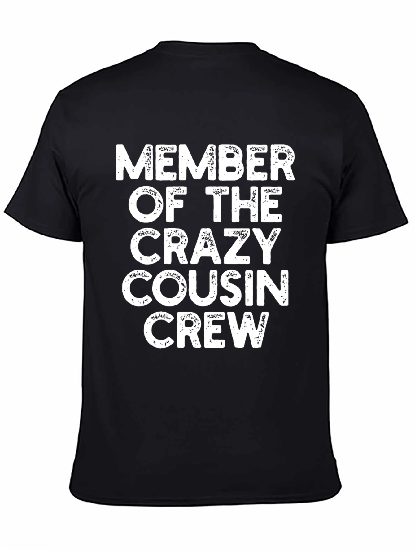 Crazy Cousin Crew T-Shirt