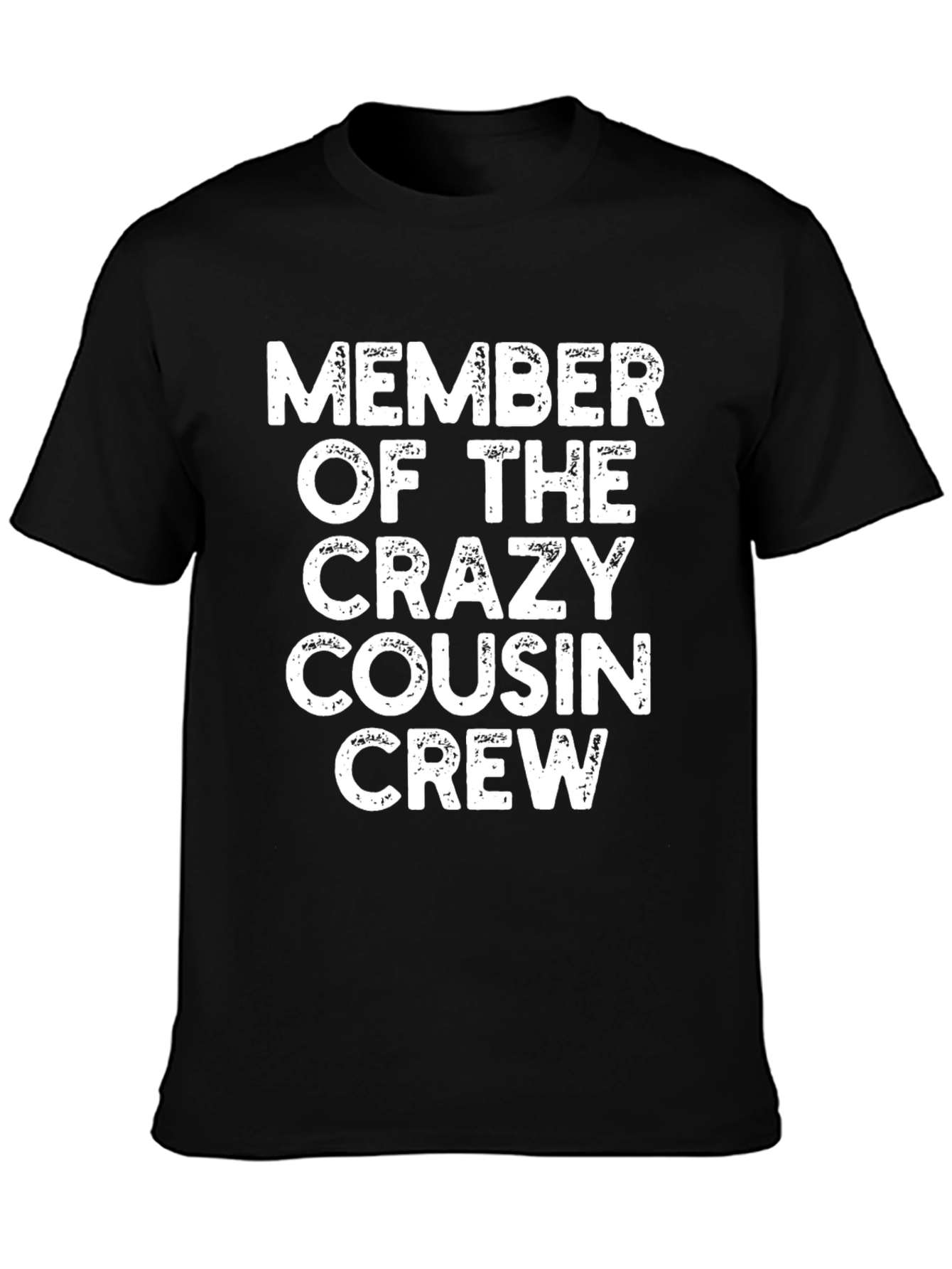 Crazy Cousin Crew T-Shirt