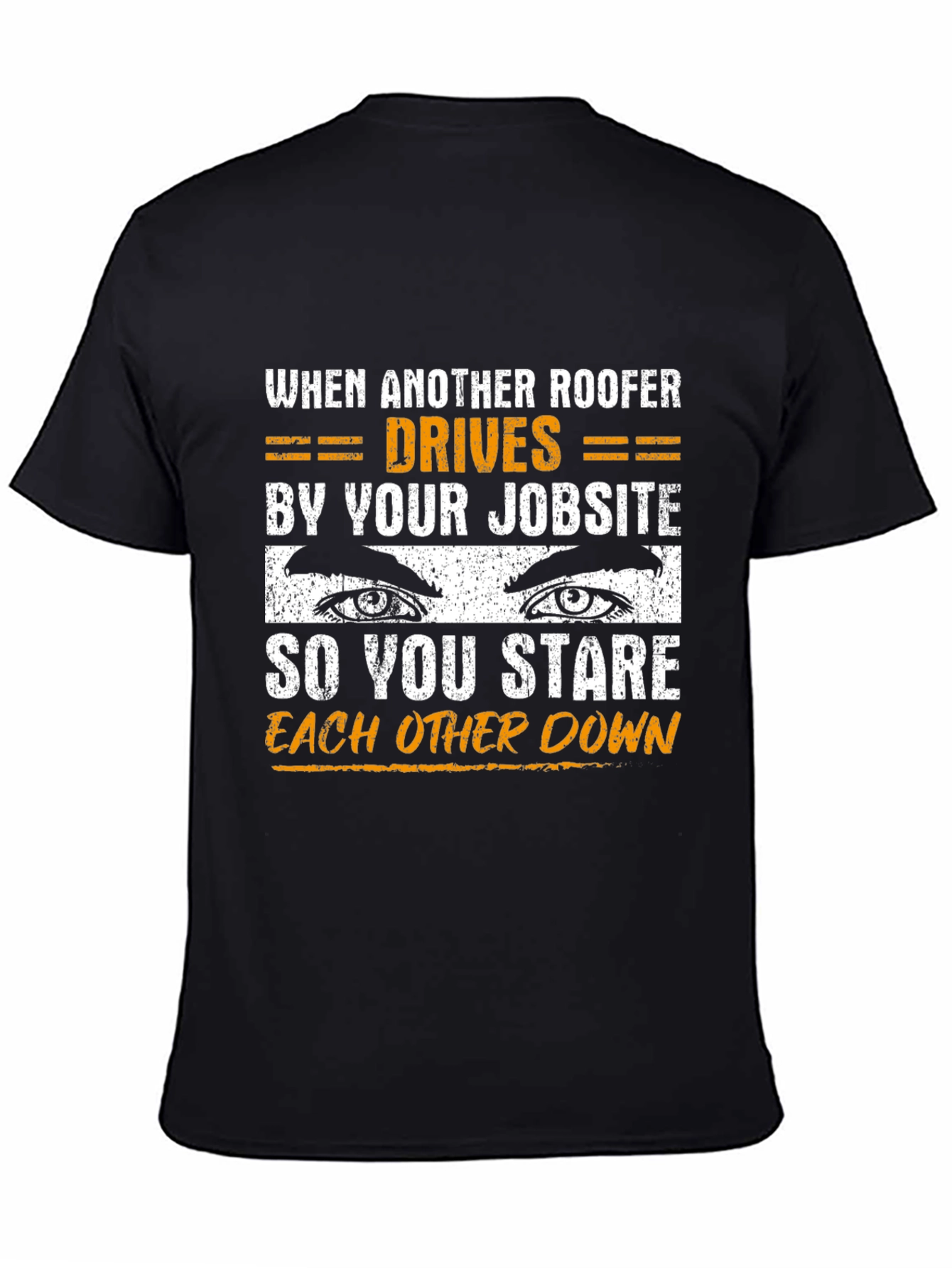 Roofer Stare Down Graphic T-Shirt