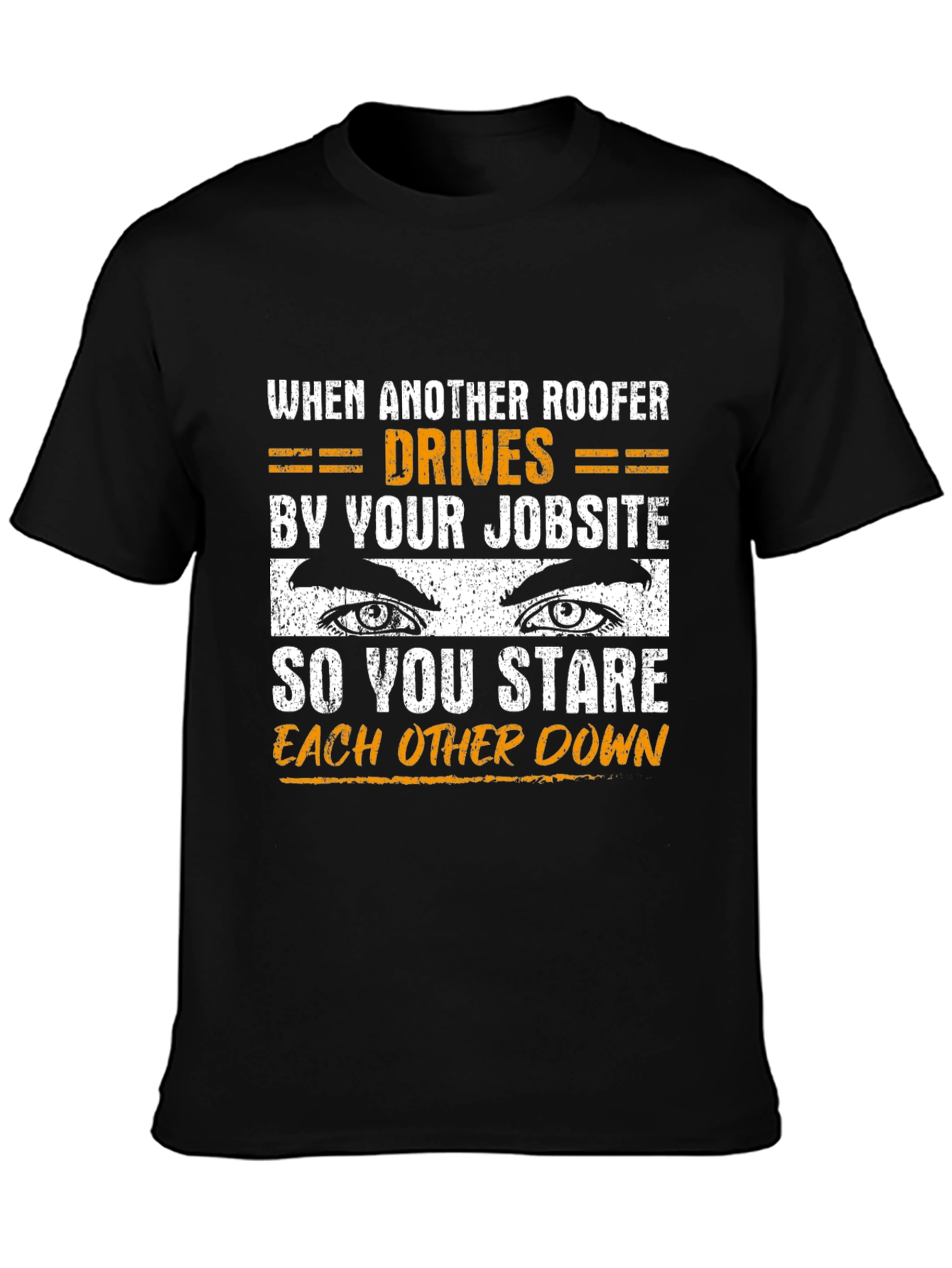 Roofer Stare Down Graphic T-Shirt