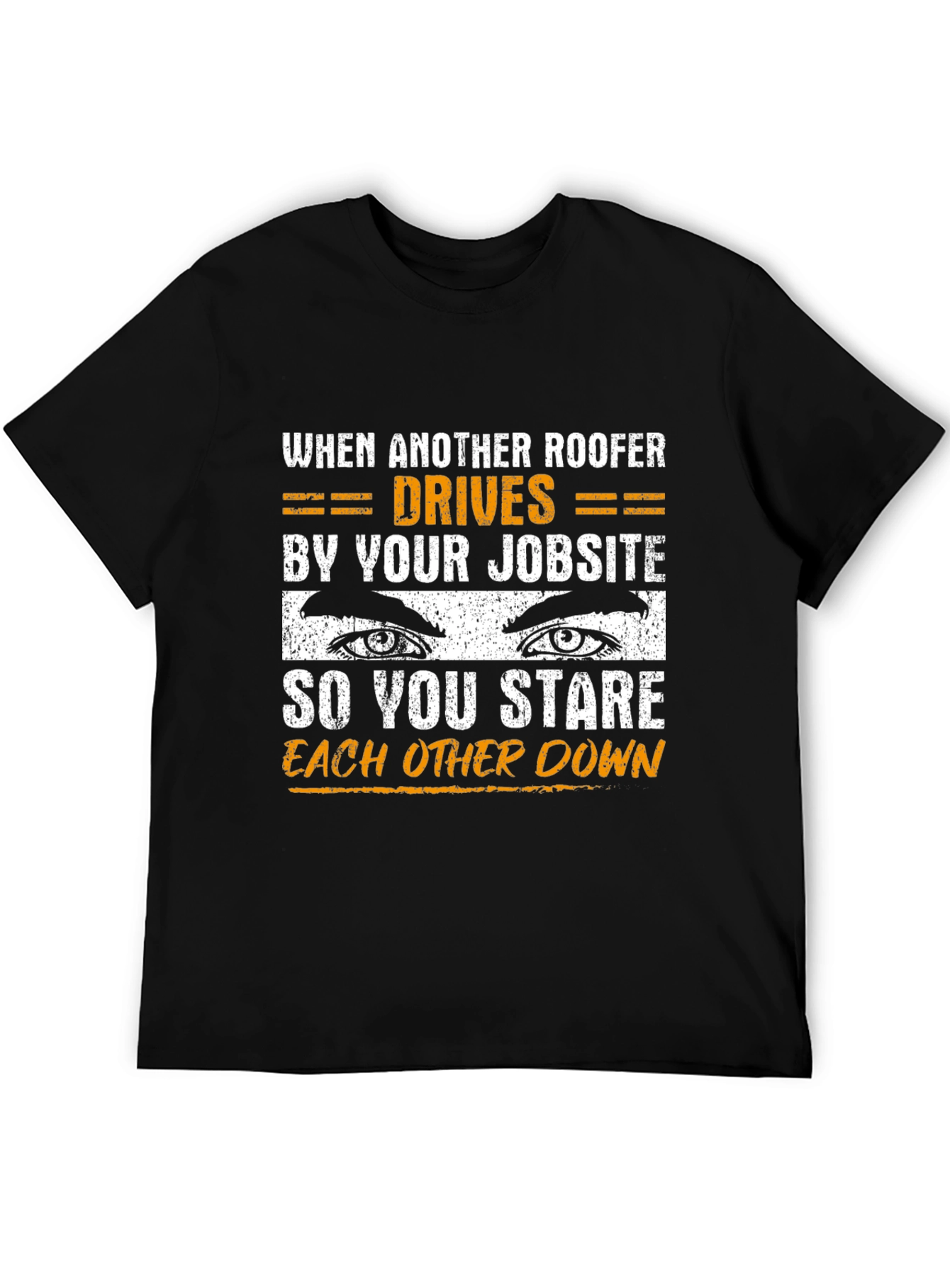Roofer Stare Down Graphic T-Shirt