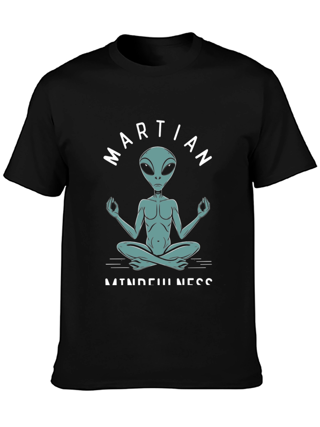 Martian Mindfulness Meditation T-Shirt