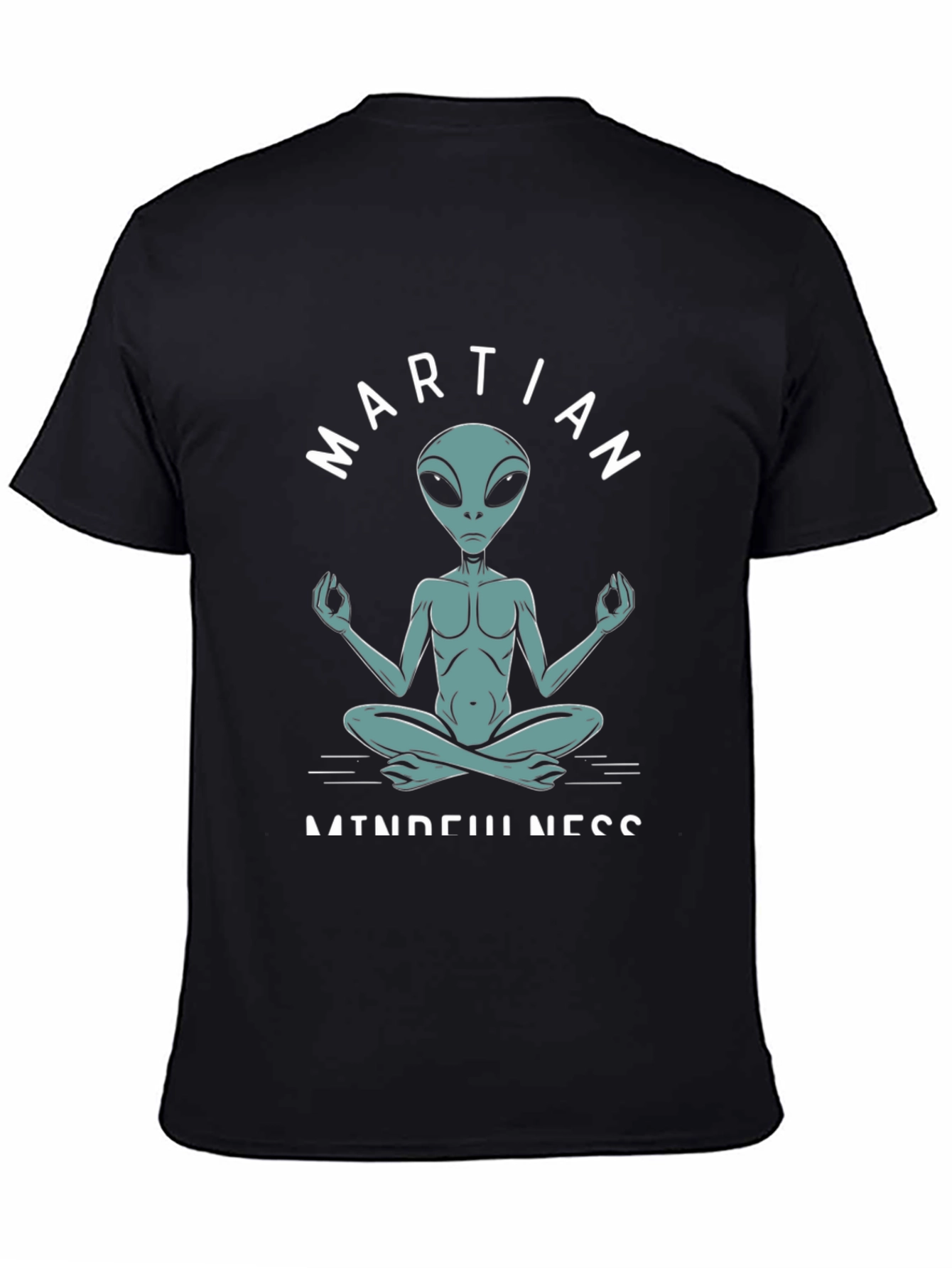 Martian Mindfulness Meditation T-Shirt