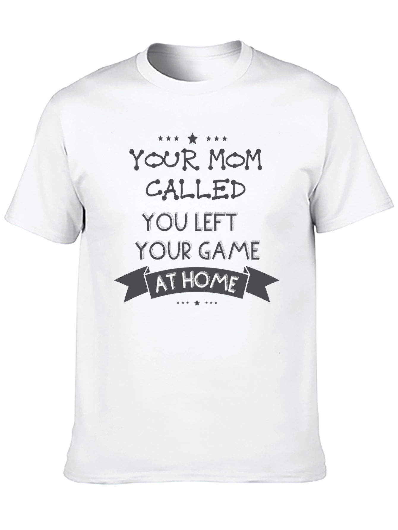 Your Mom Called T-Shirt: Gamer Edition