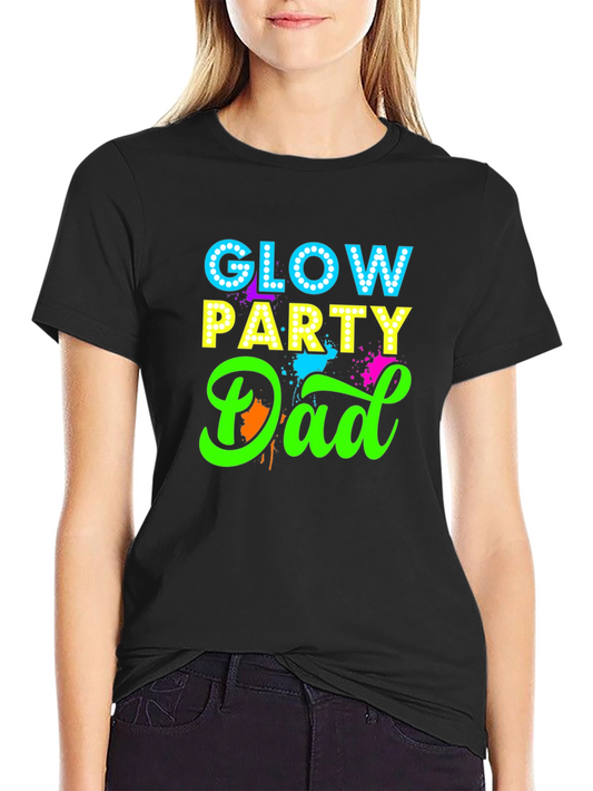 Glow Party Dad Black T-Shirt