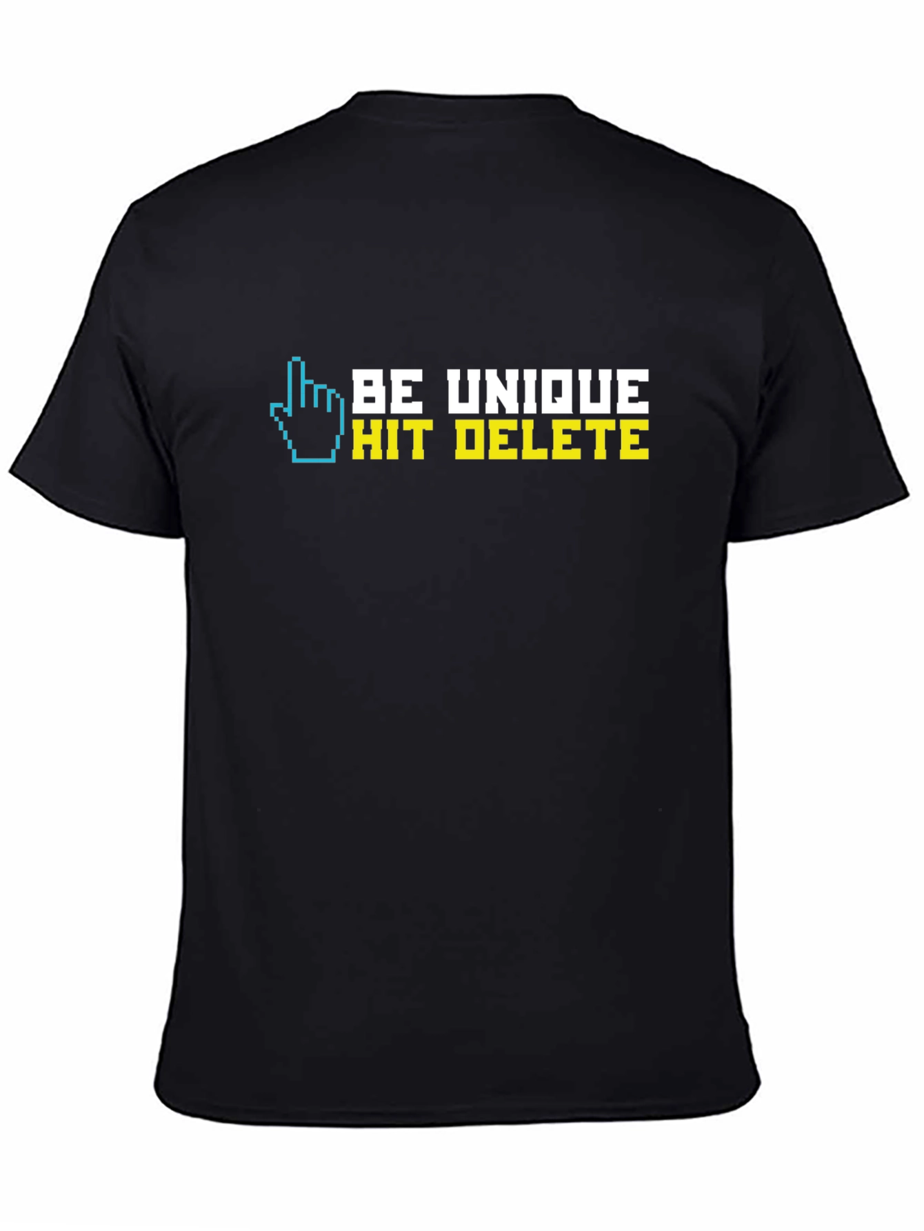 Be Unique Hit Delete Graphic T-Shirt
