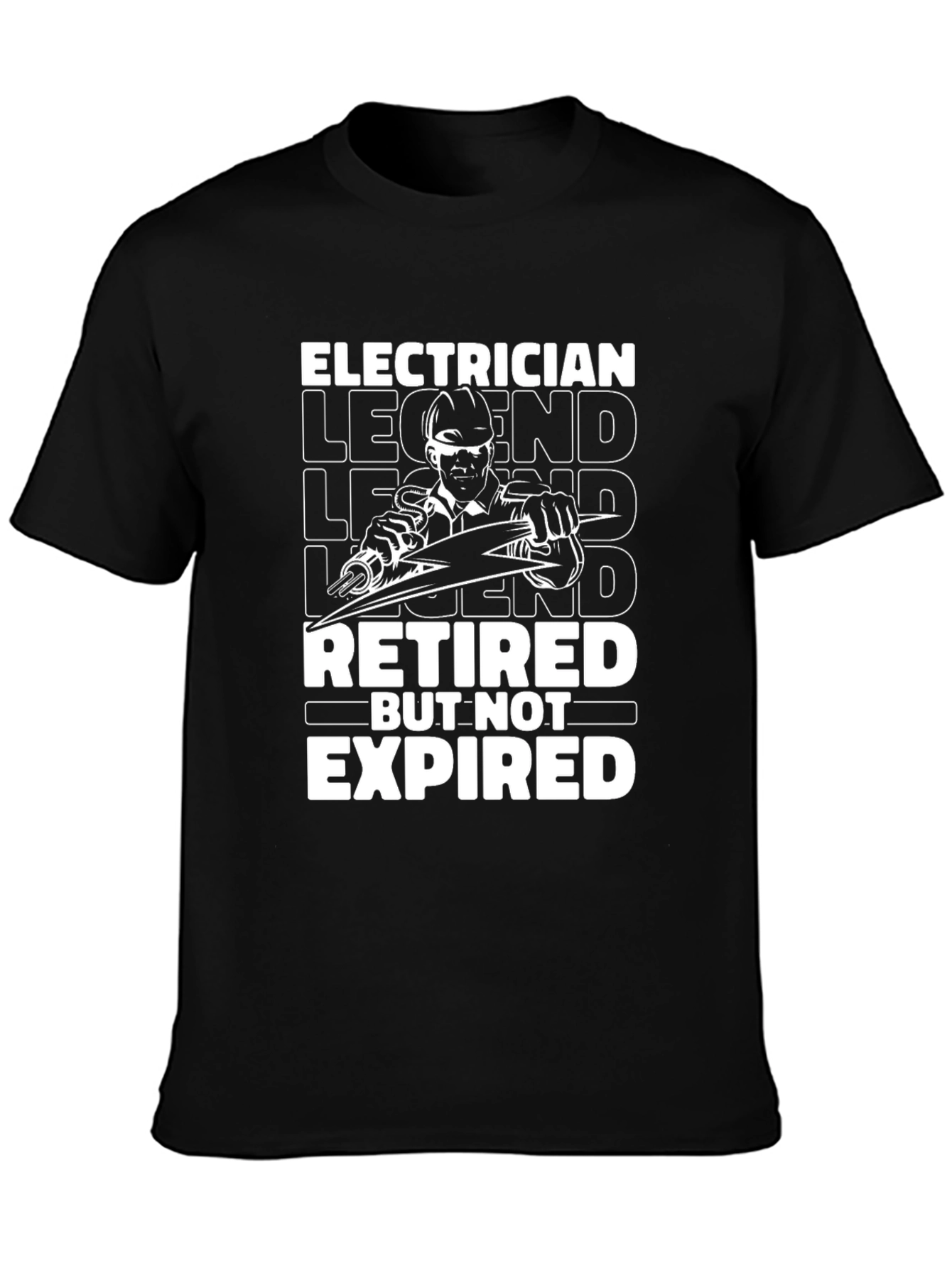 Retired Electrician Legend T-Shirt - But Not Expired!