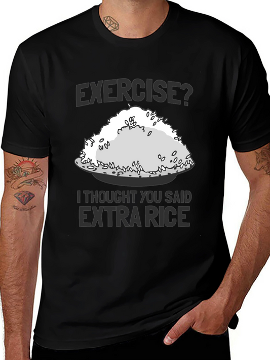 Exercise? Extra Rice T-Shirt - Funny Foodie Tee