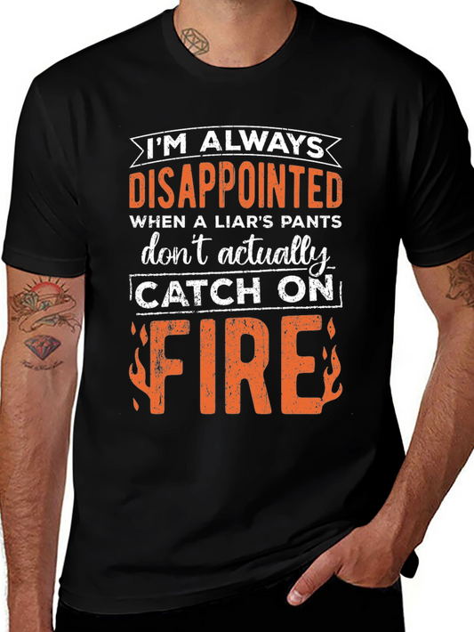 Funny Disappointed Liars Pants On Fire Graphic Tee