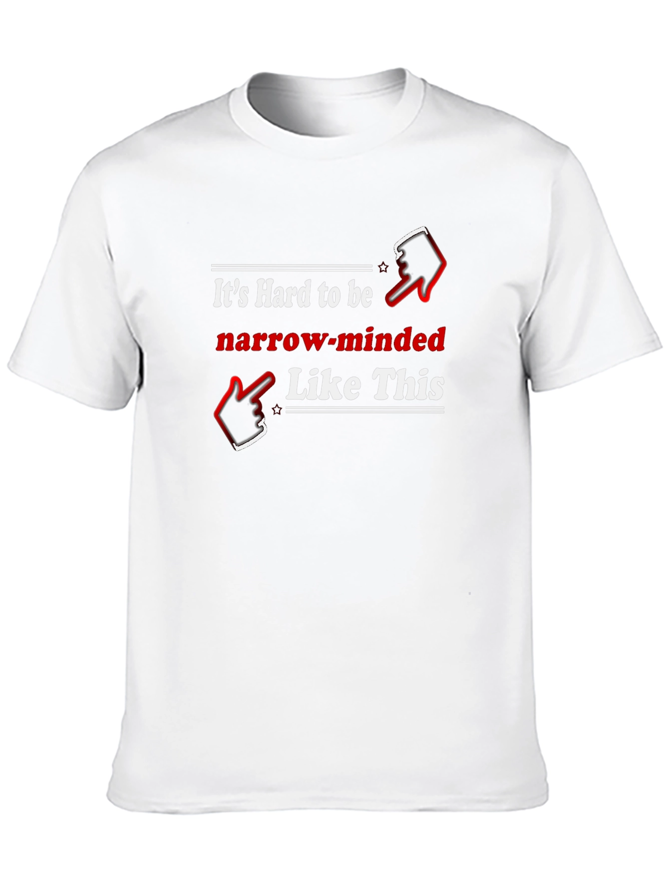Funny Narrow Minded T-Shirt