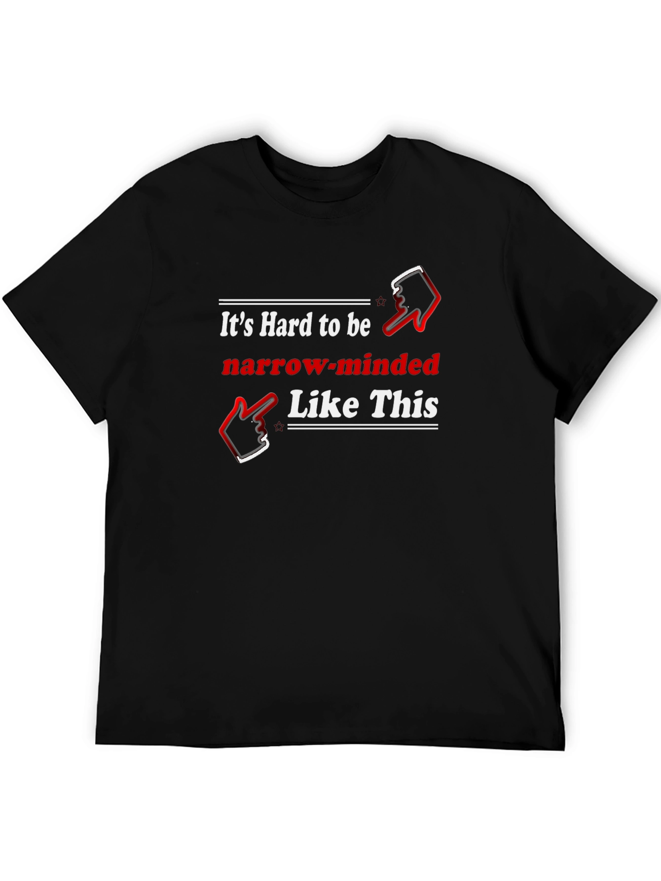 Funny Narrow Minded T-Shirt