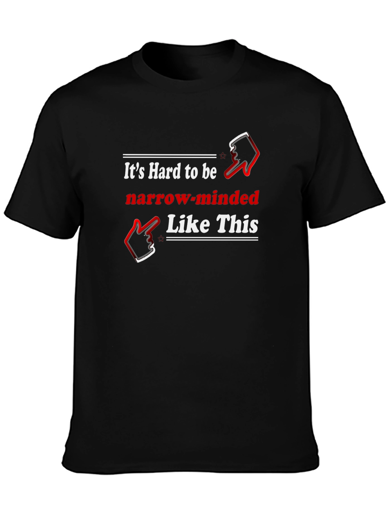 Funny Narrow Minded T-Shirt