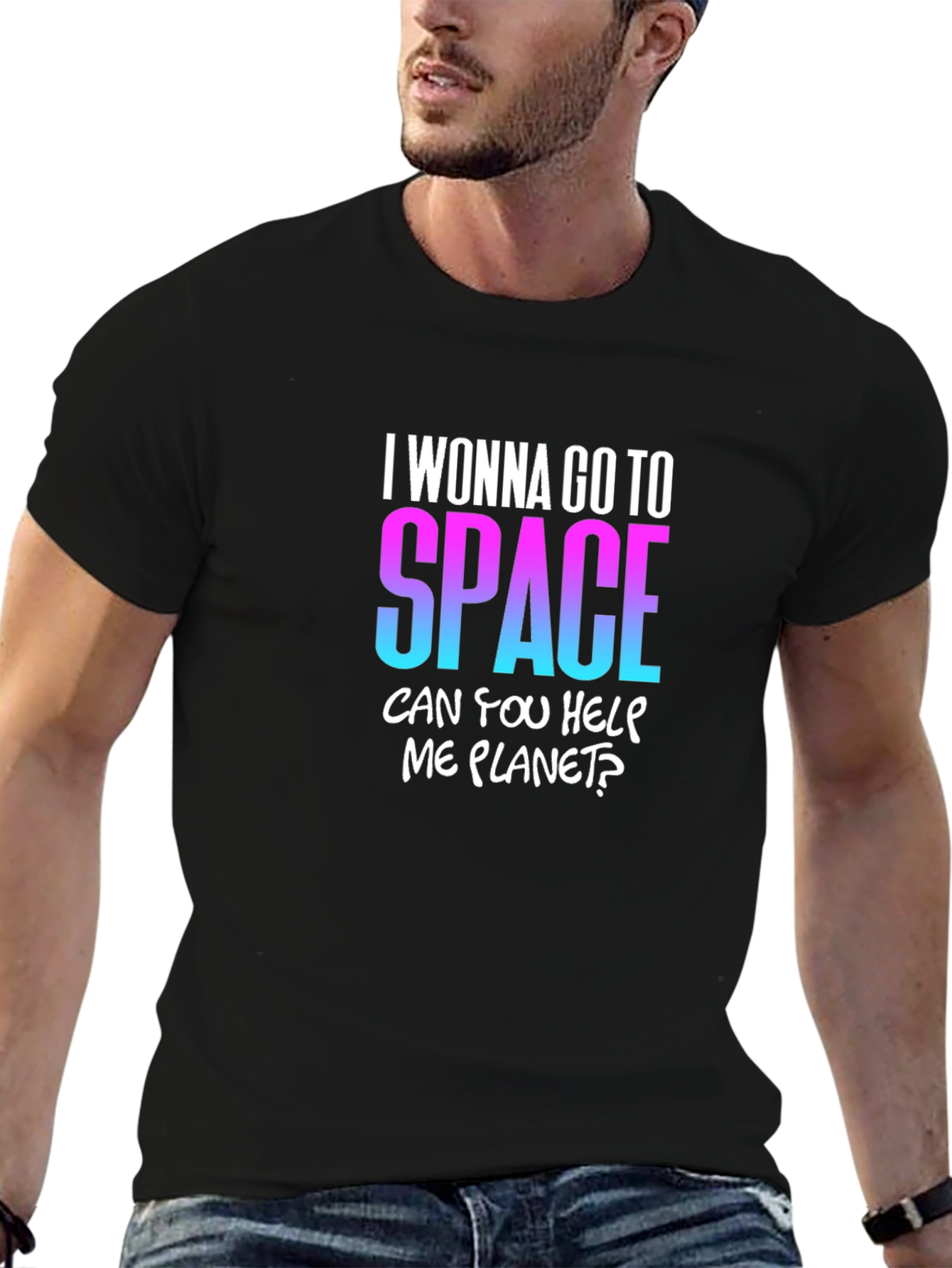 I Wanna Go To Space T-Shirt
