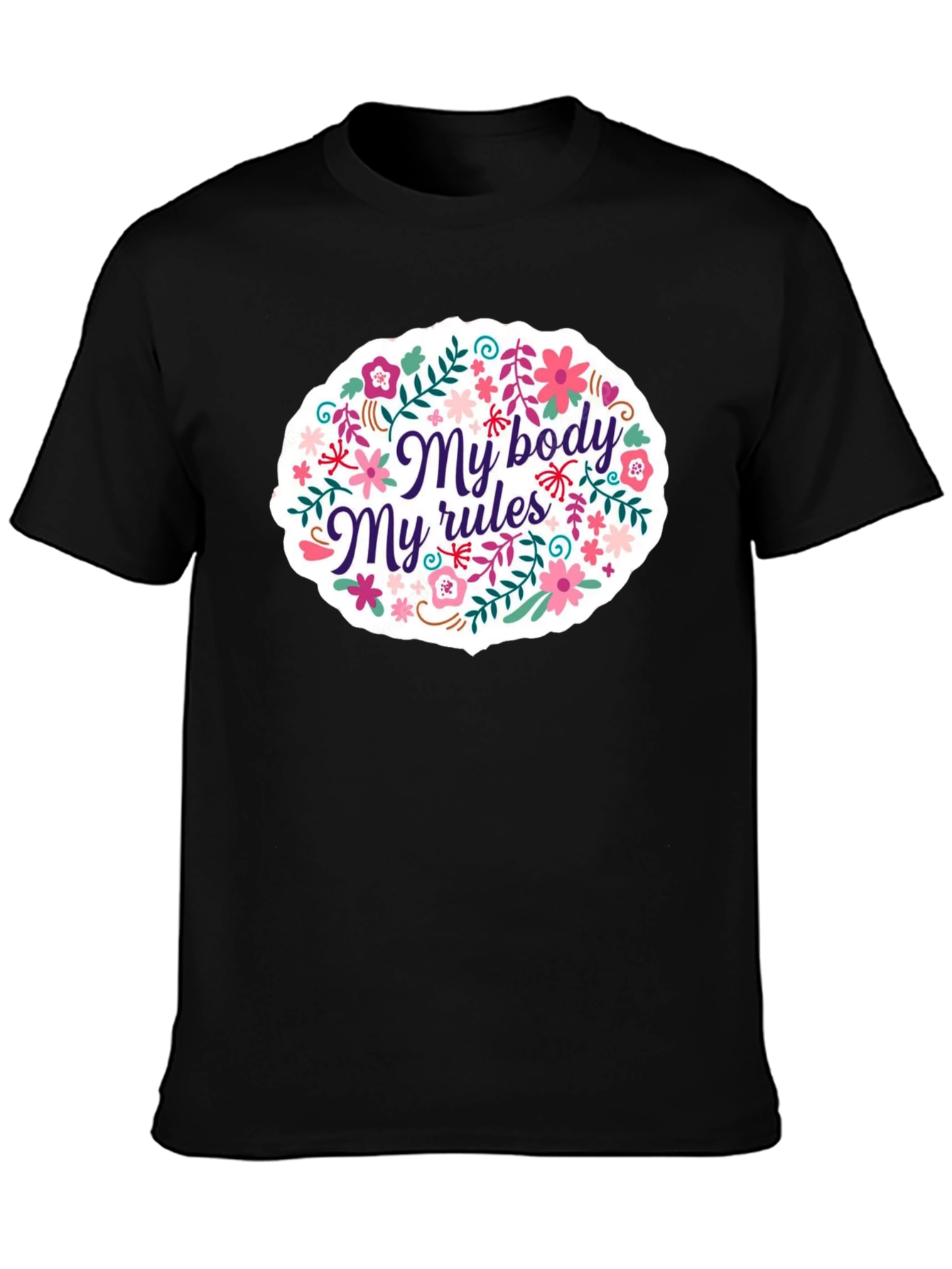 My Body My Rules Floral Graphic T-Shirt