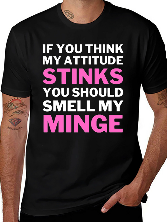 Attitude Stinks Minge Funny T-Shirt