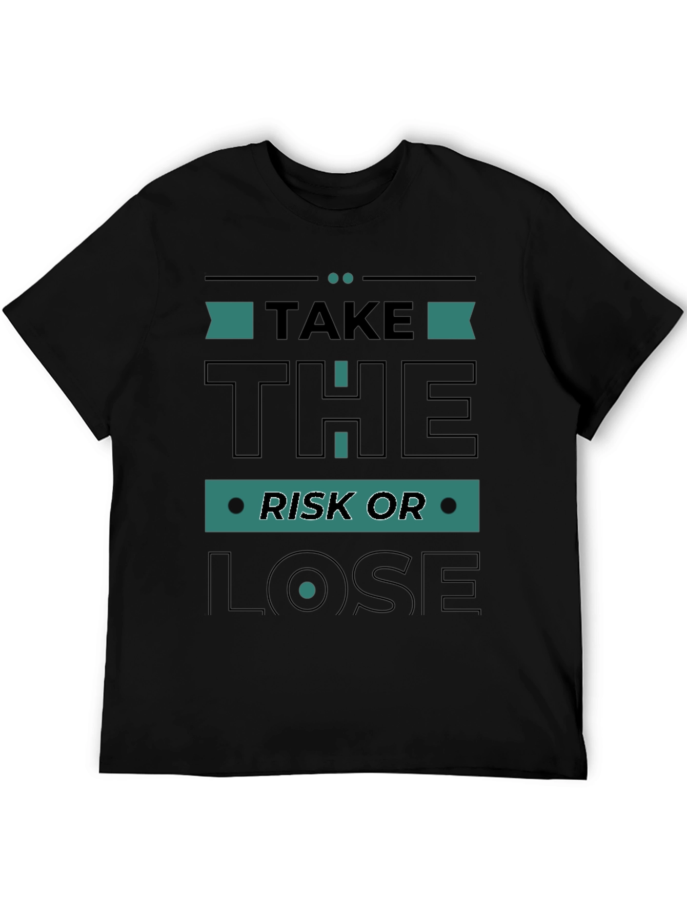 Take the Risk T-Shirt - Motivation Casual Comfortable