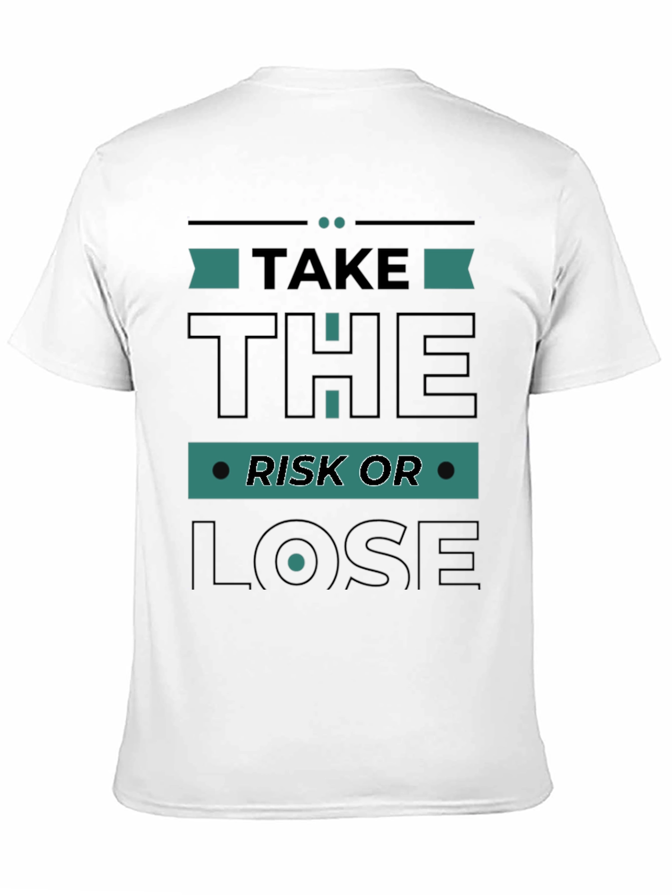 Take the Risk T-Shirt - Motivation Casual Comfortable