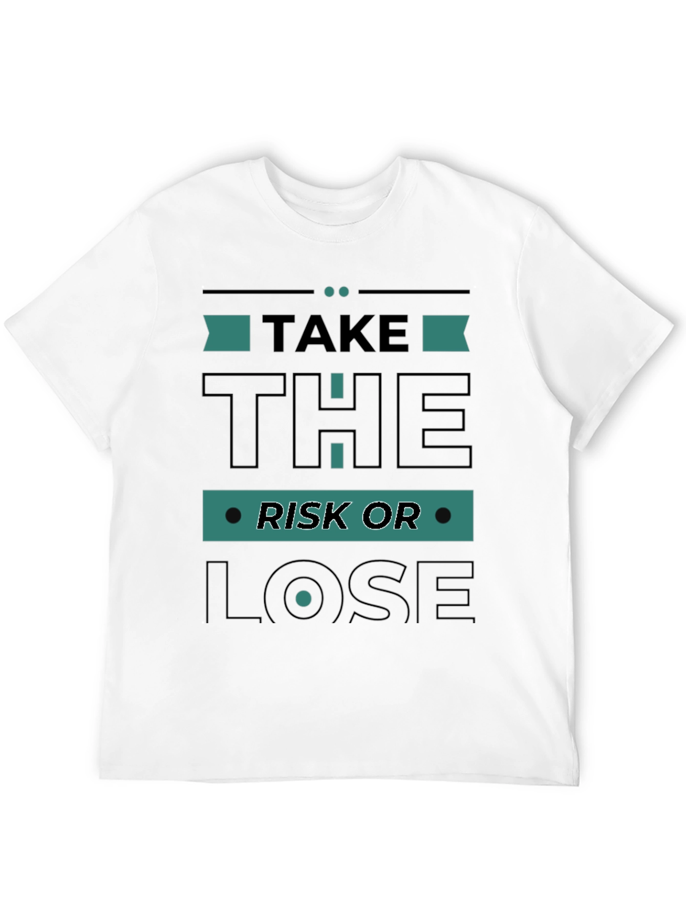 Take the Risk T-Shirt - Motivation Casual Comfortable