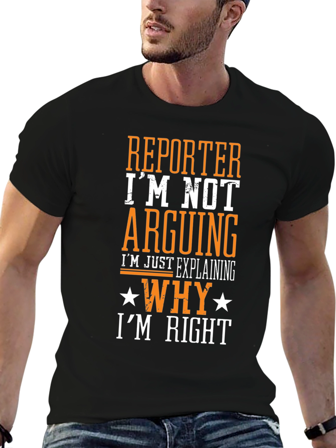 Reporter Im Not Arguing T-Shirt Funny Job Gift