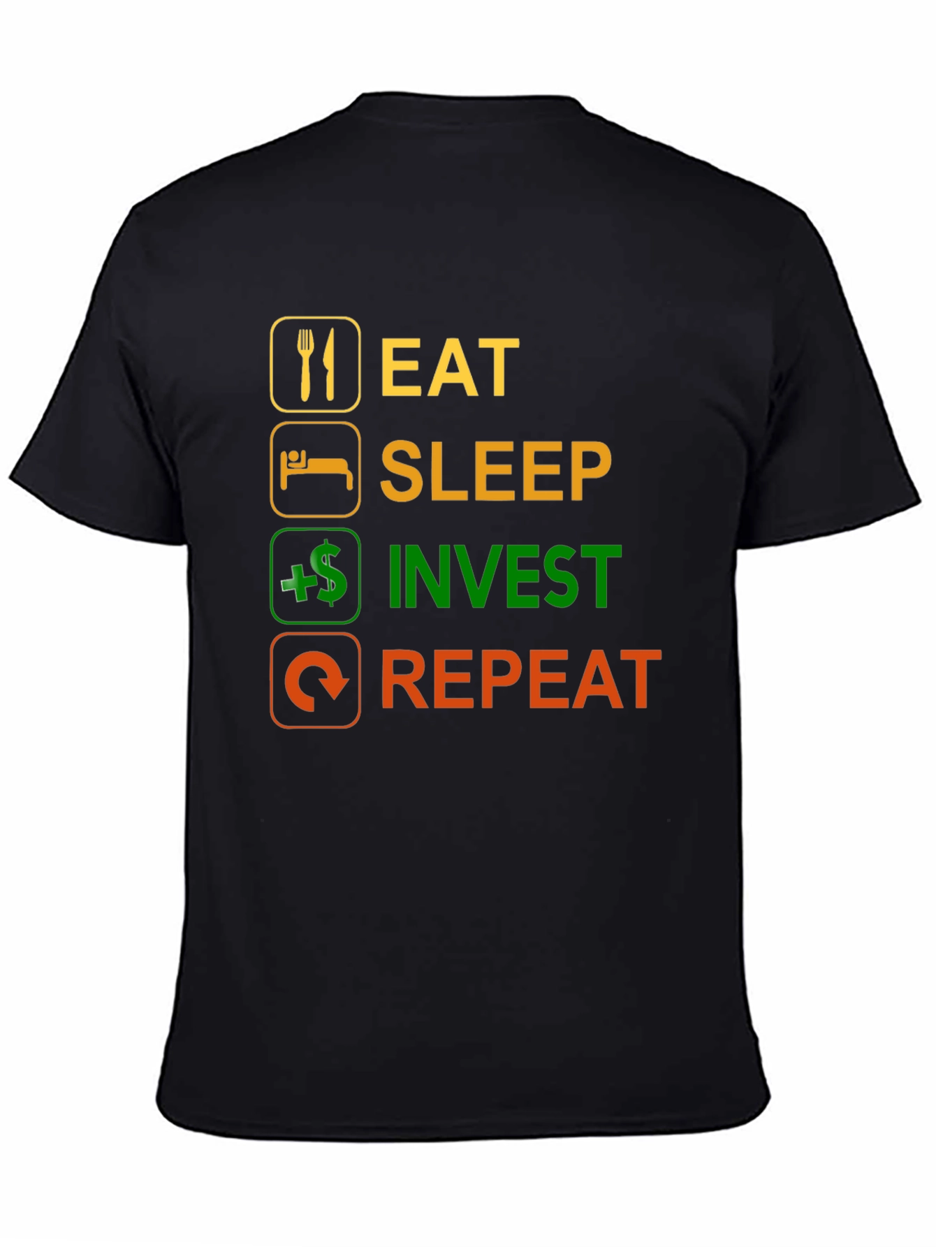 Eat Sleep Invest Repeat Black T-Shirt