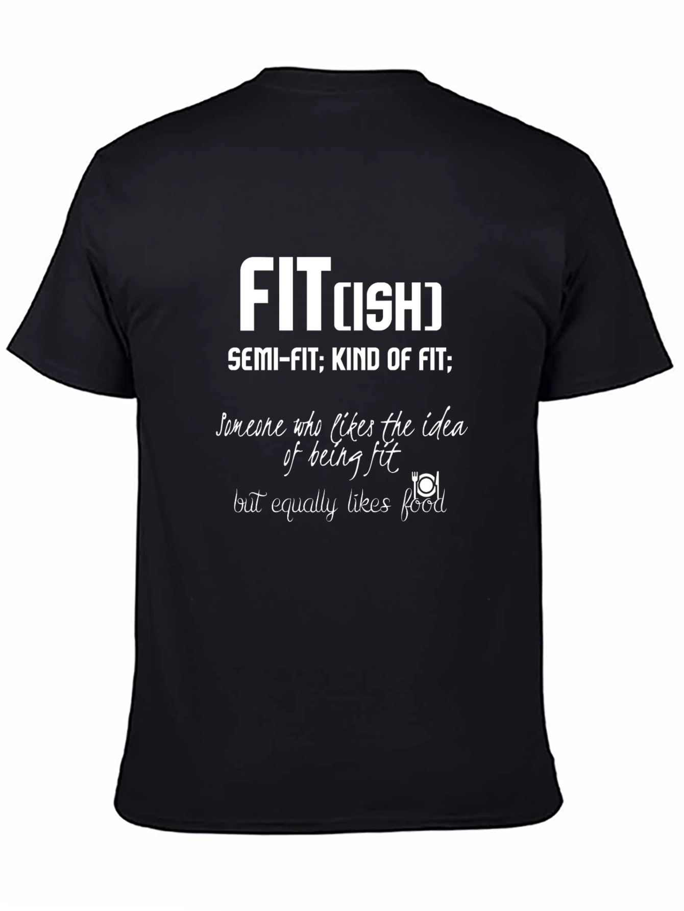 Fit-ish Graphic T-Shirt: Semi-Fit Kind of Fit